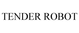 TENDER ROBOT trademark