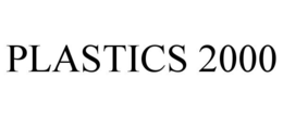 PLASTICS 2000 trademark