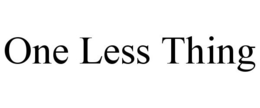 ONE LESS THING trademark