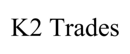 K2 TRADES trademark