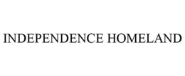 INDEPENDENCE HOMELAND trademark