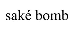 SAKÉ BOMB trademark