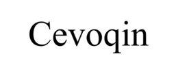 CEVOQIN trademark