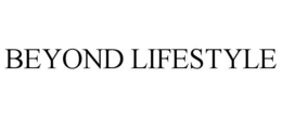 BEYOND LIFESTYLE trademark