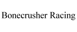BONECRUSHER RACING trademark