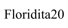 FLORIDITA20 trademark
