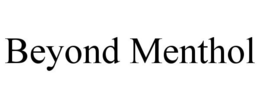 BEYOND MENTHOL trademark