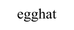 EGGHAT trademark