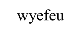 WYEFEU trademark
