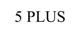5 PLUS trademark