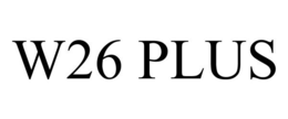 W26 PLUS trademark