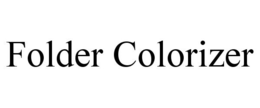 FOLDER COLORIZER trademark