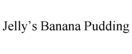 JELLY'S BANANA PUDDING trademark
