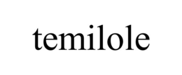 TEMILOLE trademark