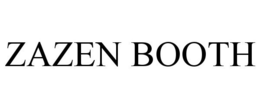 ZAZEN BOOTH trademark