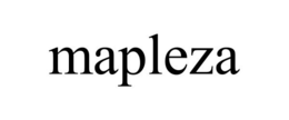 MAPLEZA trademark
