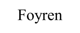 FOYREN trademark