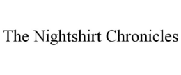THE NIGHTSHIRT CHRONICLES trademark