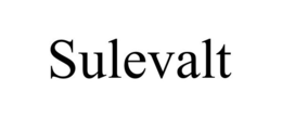 SULEVALT trademark