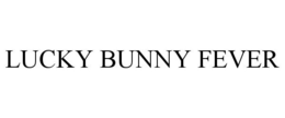 LUCKY BUNNY FEVER trademark
