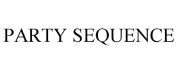 PARTY SEQUENCE trademark