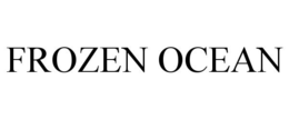 FROZEN OCEAN trademark
