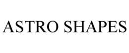 ASTRO SHAPES trademark