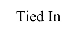 TIED IN trademark