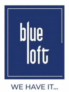 BLUE LOFT WE HAVE IT... trademark