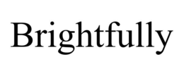 BRIGHTFULLY trademark