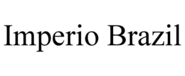 IMPERIO BRAZIL trademark