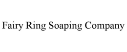 FAIRY RING SOAPING COMPANY trademark