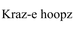 KRAZ-E HOOPZ trademark