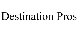 DESTINATION PROS trademark