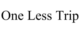 ONE LESS TRIP trademark