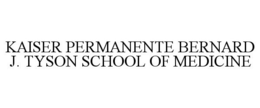 KAISER PERMANENTE BERNARD J. TYSON SCHOOL OF MEDICINE trademark