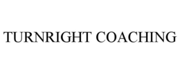 TURNRIGHT COACHING trademark