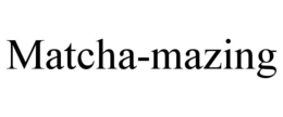 MATCHA-MAZING trademark