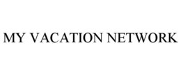 MY VACATION NETWORK trademark