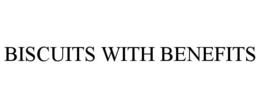 BISCUITS WITH BENEFITS trademark