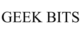 GEEK BITS trademark