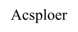 ACSPLOER trademark
