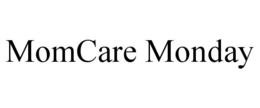 MOMCARE MONDAY trademark