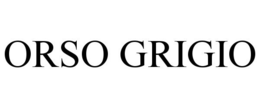 ORSO GRIGIO trademark