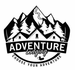 ADVENTURE LODGING CHOOSE YOUR ADVENTURE trademark