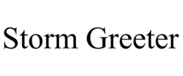 STORM GREETER trademark