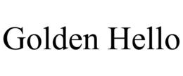 GOLDEN HELLO trademark