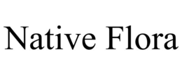 NATIVE FLORA trademark