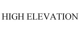 HIGH ELEVATION trademark