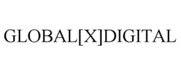 GLOBAL[X]DIGITAL trademark